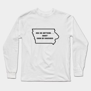 Iowa Caucus Funny Election 2024 Politics Long Sleeve T-Shirt